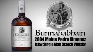 Bunnahabhain 2004 Moine Pedro Ximenez Islay Single Malt Scotch Whisky [upl. by Ssidnac41]