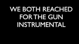 WE BOTH REACHED FOR THE GUN INSTRUMENTAL CUT [upl. by Deming878]