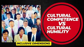 Cultural Competence Vs Cultural Humility [upl. by Htebazie]