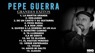 Pepe Guerra  Grandes Exitos [upl. by Nnylimaj]