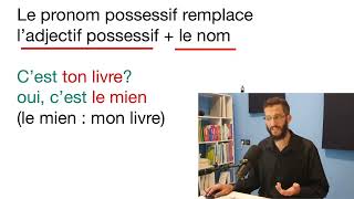 Comprendre les Adjectifs Possessifs et les Pronoms Possessifs en Français [upl. by Nwahsel220]