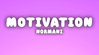 Normani  Motivation Lyrics [upl. by Nove]