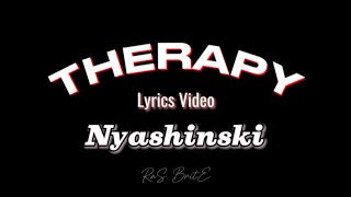 NYASHINSKI  THERAPY LYRICS VIDEO [upl. by Krute]