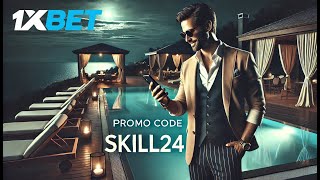 Best 1xBet promo code SKILL24 🎁 1xBet promo code for betting 2024 [upl. by Warram79]