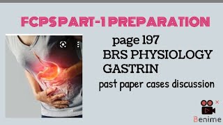 GASTRIN Page198 BRS PHYSIOLOGYfcpspart1preperationforum919 [upl. by Asenad528]