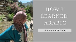 How I Learned Arabic As An American [upl. by Acimot860]