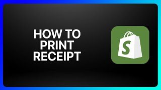 How To Print Receipts From Shopify Tutorial [upl. by Virendra]