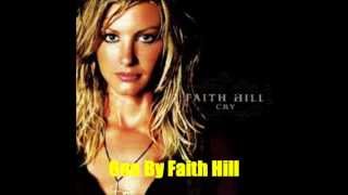 One By Faith Hill Lyrics in description [upl. by Ennayar]