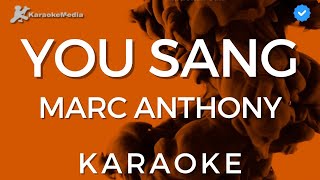 Marc Anthony  You sang Karaoke [upl. by Ycak979]