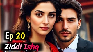 Ziddi Ishq Episode 20  Sultan X Pihu X Riyaz  Mafia Love Story  Sad Love Story  Hindi Audiobook [upl. by Emilee]