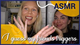 ASMR  GET 100 TINGLES 😵 I GUESS MY FRIENDS TRIGGERS [upl. by Akima]