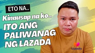 Kinausap Na Ako ng Lazada UPDATE SUGGESTIONS amp LESSONS [upl. by Letney]