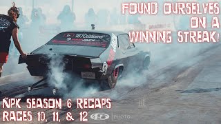 NPK Season 6 Recaps with Murder Nova Races 10 11 amp 12 We Win AGAIN [upl. by Dylana933]