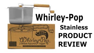 WhirleyPop Stainless Steel Popcorn Popper Review [upl. by Yennaiv]