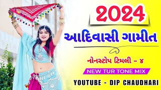 Aadivasi Gamit NonStop Timli 2024  4  New Tur Tone mix  Dip Chaudhari [upl. by Erdei]