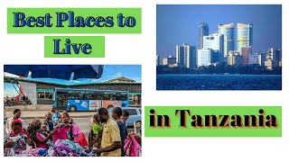 Best Places to Live in Tanzania [upl. by Neerroc776]