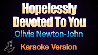 Hopelessly Devoted To You  Olivia NewtonJohn Karaoke [upl. by Christy146]