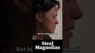 Did you know in STEEL MAGNOLIAS steelmagnolias juliaroberts mom trending doesitholdup viral [upl. by Ahsirak]