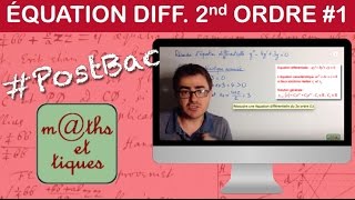 Résoudre une équation différentielle du 2e ordre 1  PostBac [upl. by Zoeller156]