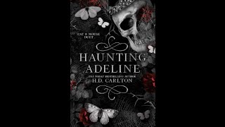 HAUNTING ADELINE CHAPTER 1 by H D CARLTON AUDIOOOK podcast [upl. by Eannyl794]