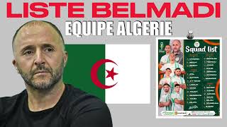 LA LISTE EXPLOSIVE 🧨 DE LALGERIE 🇩🇿 POUR LA CAN 2024  🔥 BELMADI DOIT DÉTRUIRE LES HAINEUX JALOUX [upl. by Acinomed482]