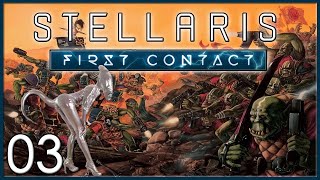 Lets Play Stellaris First Contact  United Orc Tribes Gameplay Episode 3  War with the Megacorp [upl. by Morena849]