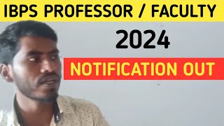 IBPS BANK FACULTY  PROFESSOR NOTIFICATION 2024 OUT  Quant By Viral Kumar [upl. by Meaghan]