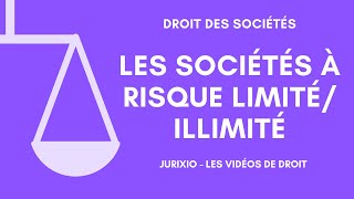 Sociétés à risque illimité et sociétés à risque limité [upl. by Descombes]