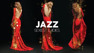 Jazz Sexiest Ladies  Official Playlist  8 Hours [upl. by Todhunter]