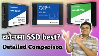 WD Blue vs SA510 vs WD green SSD detailed Comparison  Pros amp cons  Which is the best SSD in Hindi [upl. by Nojad]