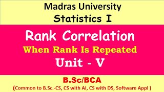 Spearmanss Rank Correlation When Rank is repeated  Statistics 1  Madras University [upl. by Mansoor]