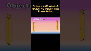 Science 4 Q1 Week 6 MATATAG PowerPoint Presentation matatagcurriculum matatag grade4 [upl. by Ahsinyt]