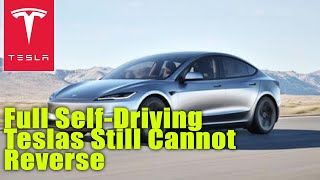 Full SelfDriving Teslas Still Cannot Reverse [upl. by Ocimad]