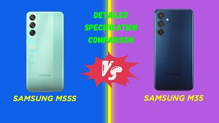 Samsung Galaxy M55s vs Samsung Galaxy M35  Full Comparison  Which One Is Better [upl. by Nirrol]