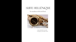 Suite Hellénique  For Saxophone solo amp Wind Band [upl. by Ssew]