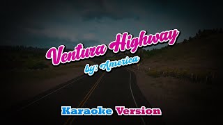 Ventura Highway  America  karaoke [upl. by Yelyak]