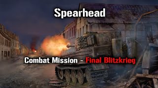 Spearhead  Part 11  Combat Mission Downfall [upl. by Placida]