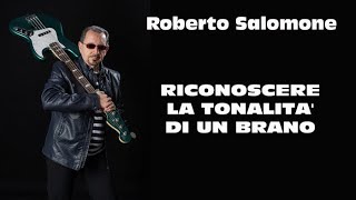 RICONOSCERE LA TONALITA DI UN BRANO  by Roberto Salomone [upl. by Yema]