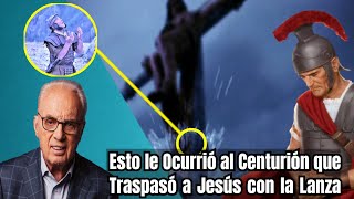 Esto Ocurrió con el Centurión Longinos que Traspasó a Jesús con la Lanza John Macarthur [upl. by Nevur854]