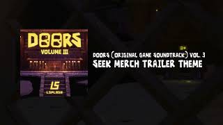 DOORS ORIGINAL SOUNDTRACK VOL 3  Seek Merch Trailer Theme [upl. by Becka]