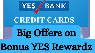 Yes Bank credit card Bonus Reward offer  Yes bank credit latest news  Yes bank reward points [upl. by Aerdnac196]