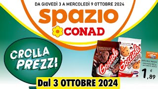 Volantino Conad dal 3 al 9 ottobre 2024 offerte imperdibili 🛒 🟩⬜️🟥 anteprima Spazio Conad [upl. by Zima]