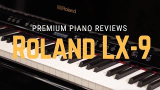 🎹﻿ Unveiling the Roland LX9 The Ultimate Digital Piano Experience ﻿🎹 [upl. by Nesyt]