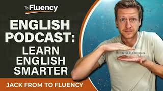 Learn English Podcast How to Learn Faster with Microlearning Examples Included [upl. by Leighland]