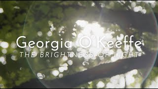 Trailer for Georgia OKeeffe the Brightness of Light [upl. by Flanna]