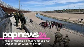 EEUU intensifica deportaciones de inmigrantes irregulares en América Latina  PopNews24 [upl. by Osswald]