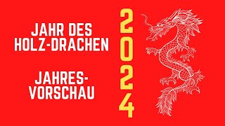 Jahresvorschau für die Chinesischen Tierzeichen 2024 [upl. by Eissehc]