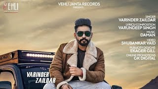 Yaar Unlimited  Varinder Zaildar Official Video Latest Punabi Songs 2018  Vehli Janta Records [upl. by Suilmann38]