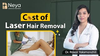 What is the cost of Laser Hair Reduction  Laser hair removal cost in Hyderabad Neya clinic [upl. by Pilar785]