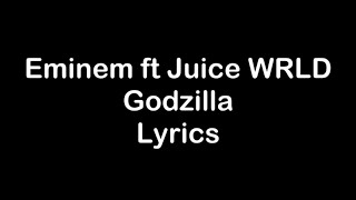 Eminem ft Juice WRLD  Godzilla Lyrics [upl. by Michaeline136]